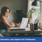 The Best Business Loans Options for Freelancers