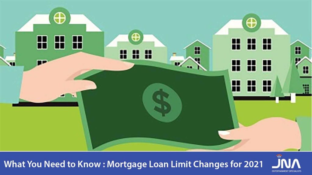 What You Need to Know: Mortgage Loan Limit Changes for 2021