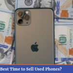 What is the Best Time to Sell Used Phones