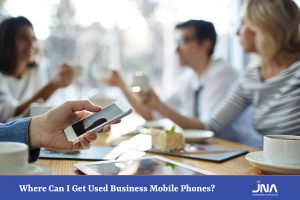 Where Can I Get Used Business Mobile Phones?